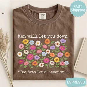Men Will Let You Down Shirt, The Eras Will Never Shirt, Floral Shirt, Funny Quote Sweatshirt, Concert Lover Graphic Tee