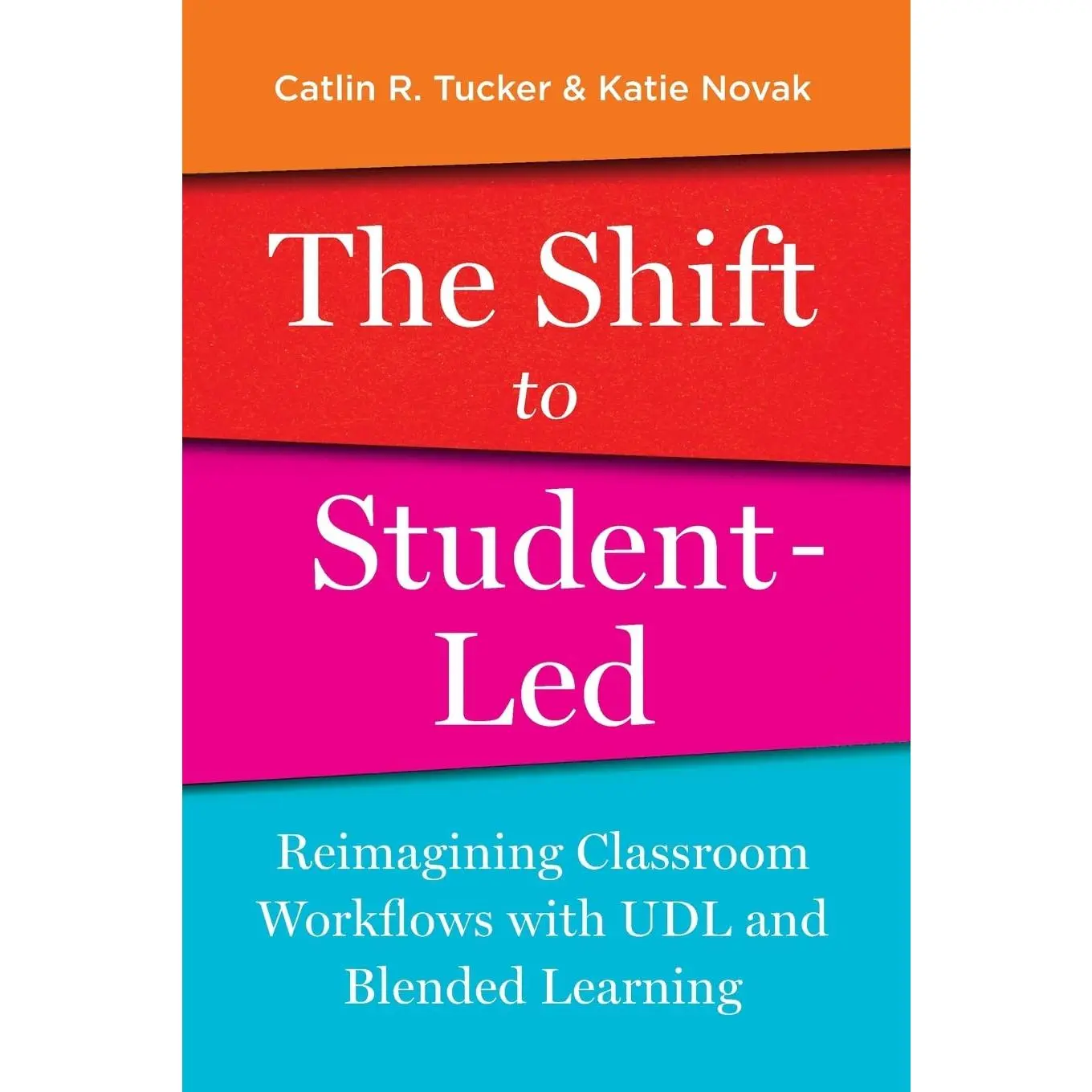 The Shift to Student-Led: Reimagining Classroom Workflows with UDL and Blended Learning