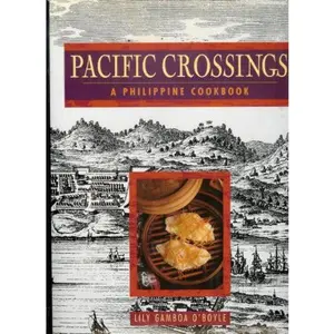 USED Book - Pacific Crossings: A Philippine Cookbook by Lily Gamboa O'Boyle (Hardcover) - english