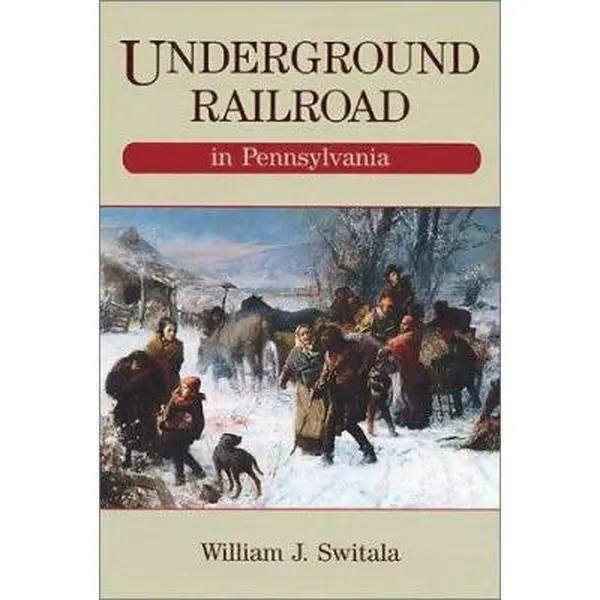 USED-Underground Railroad in Pennsylvania by William J. Switala (Paperback)