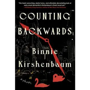 Counting Backwards -- Binnie Kirshenbaum, Hardcover