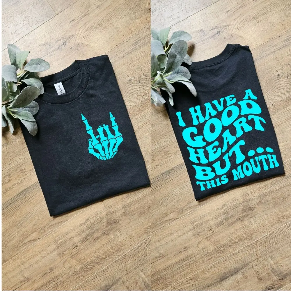 I have a good heart but this mouth... funny popular adult humor tee