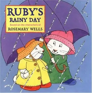 USED-Ruby's Rainy Day (Max and Ruby) by Rosemary Wells (Unknown)