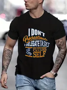 100% cotton I Don't Procrastinate Shirt Funny Procrastinator Printed T-shirt, Short-sleeved Crew Neck Casual Top, Suitable For All Seasons, Men's Wear