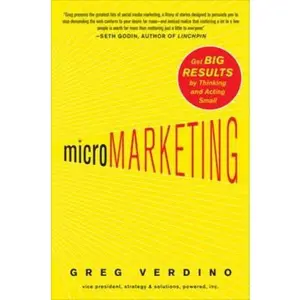 USED-Micromarketing: Get Big Results by Thinking and Acting Small by Verdino, Greg (Hardcover)
