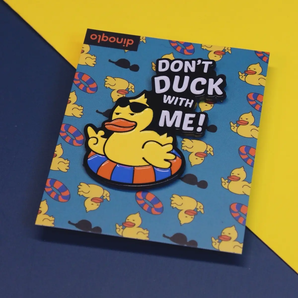 Don't DUCK with me - Enamel pin - duck pin - cute pin