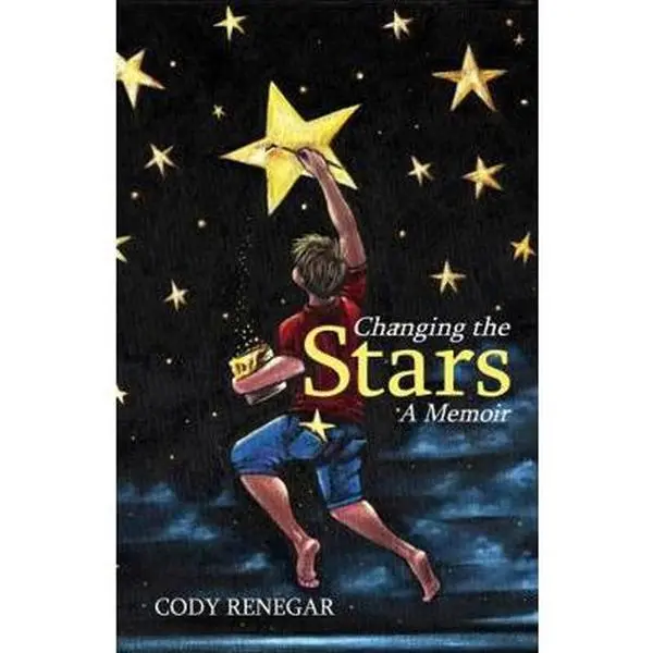 USED Book - Changing the Stars: A Memoir by Cody Renegar (Hardcover) - english