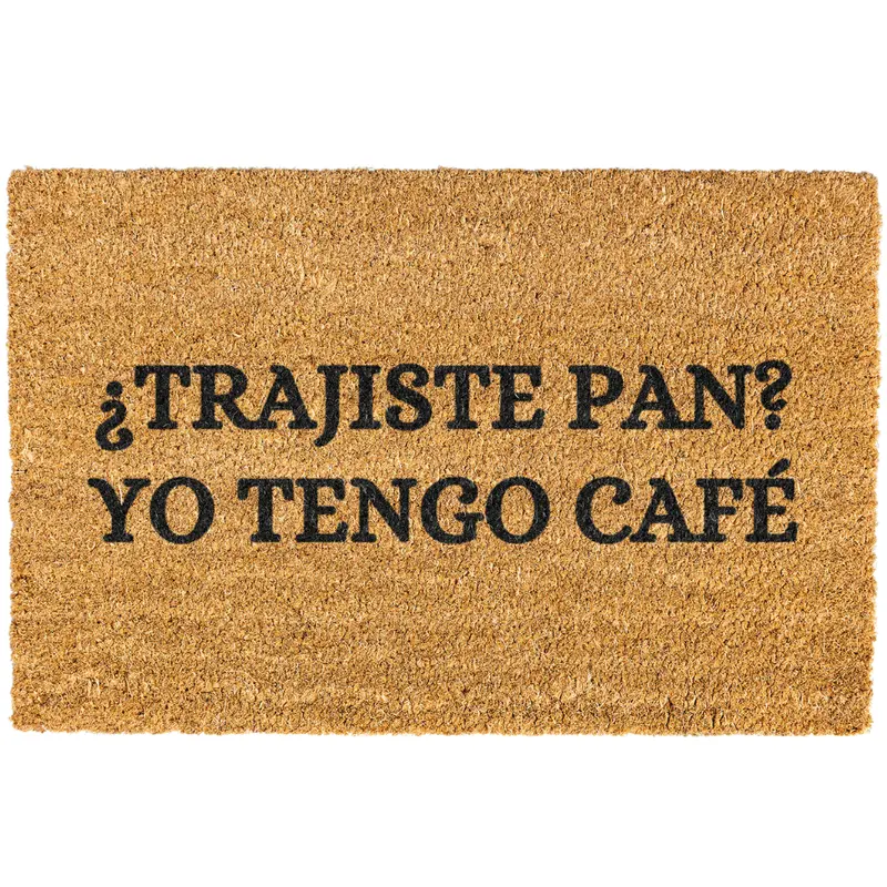 Trajiste Pan Yo Tengo Cafe doormat, Spanish Doormat, Funny Spanish Doormat, Welcome Mat, Funny Door mat