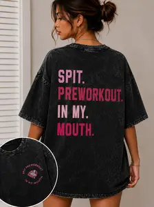 Spit Preworkout In My Mouth Printed Gym Shirt, Washed T-Shirt, Oversized 5XL Graphic Gym Shirt, Vintage Washed Tee Cotton, Menswear Fit Top Womenswear