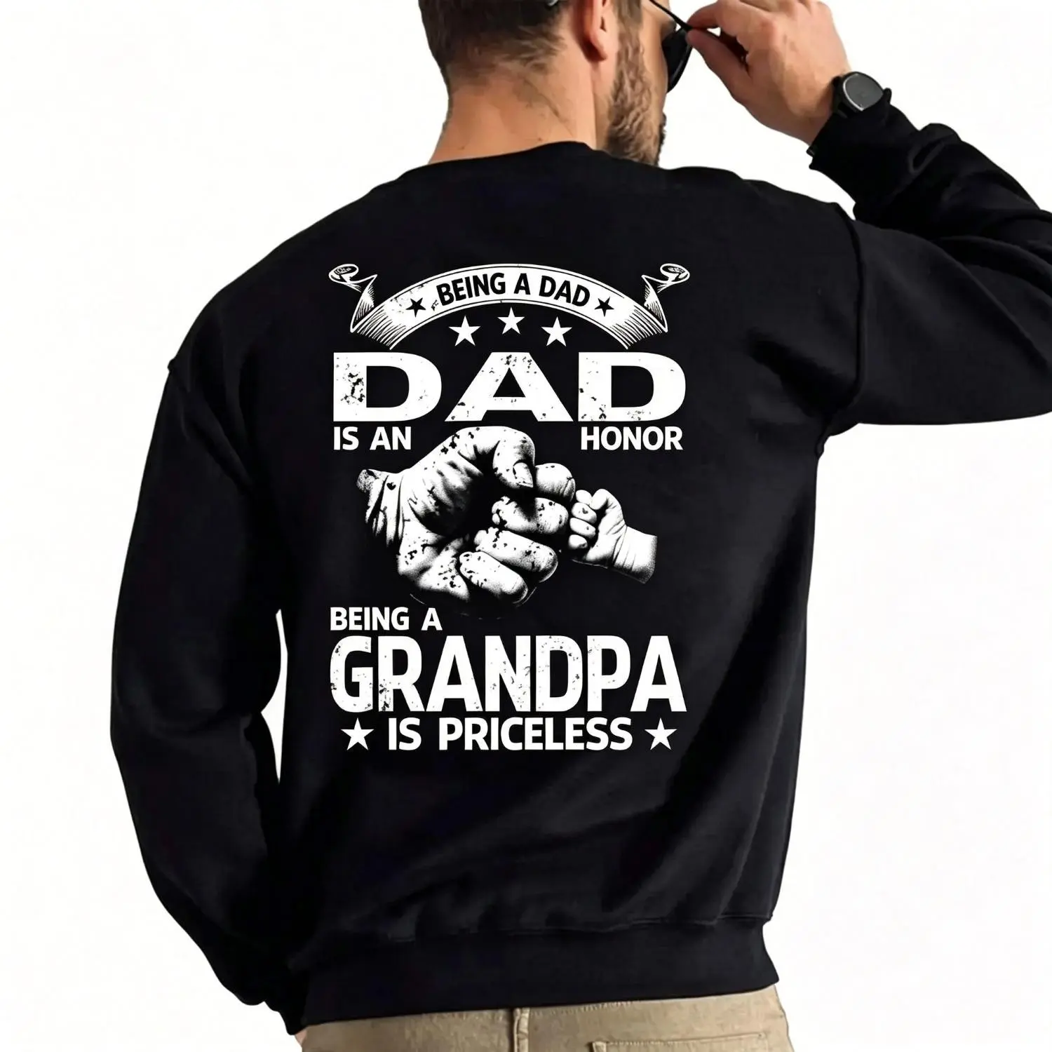 Being A Dad Is An Honor Being Grandpa Is Priceless Crew Neck Sweatshirt Classic Casual Pullover Cozy Family Gift For Dads And Grandpas