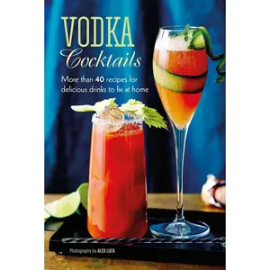 USED-Vodka Cocktails: More Than 40 Recipes for Delicious Drinks to Fix at Home by Ryland Peters & Small (Hardcover)