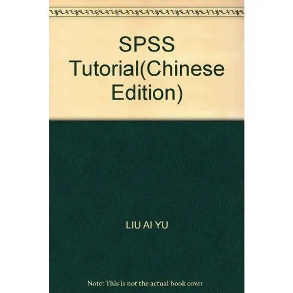 USED-SPSS Tutorial(Chinese Edition) by LIU AI YU (Paperback)