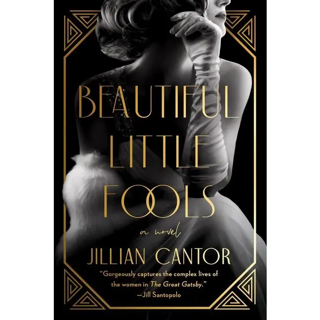 Beautiful Little Fools: A Novel by Jillian Cantor [Paperback Book]