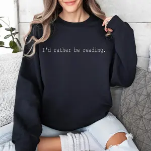 I'd Rather Be Reading Sweatshirt, Book Lover Sweatshirt, Minimalist Book Sweatshirt, Book Club Gift, Bookish Sweatshirt, Reader Gift Sweater
