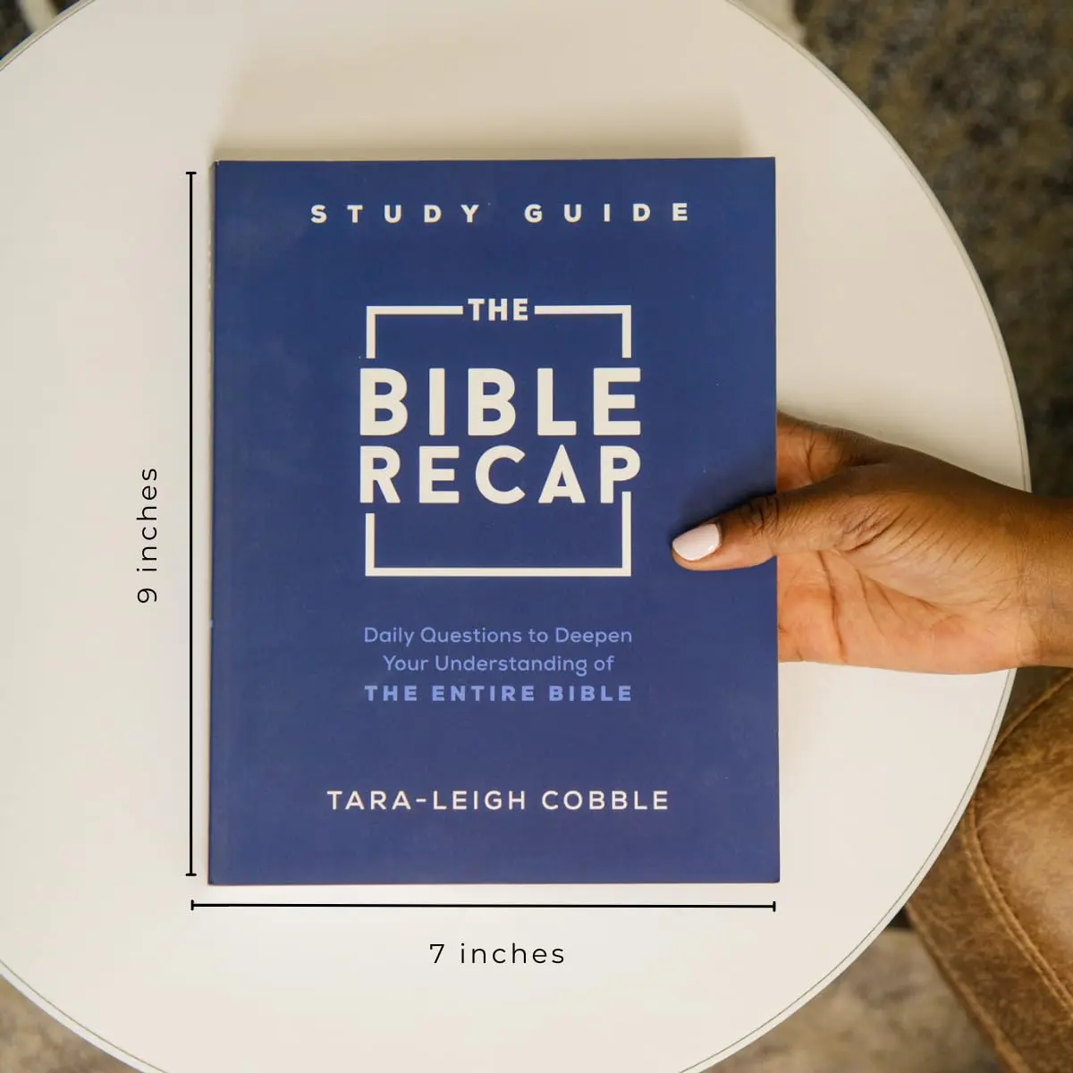 The Bible Recap Study Guide: Daily Questions to Deepen Your Understanding of the Entire, Chronological Bible Reading Plan