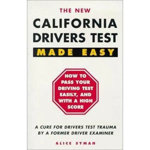 Used California Drivers Test Made Easy Book by Alice Syman (Good Soft Cover, Former Examiner Author, English Language, Pass Driving Test Easily)