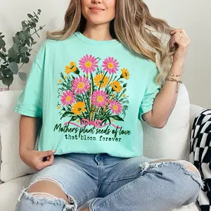 Mothers Plant Seeds Of Love  T-shirt Comfort Colors Summer Everyday Style Shirtsleeve love casual comfortable super soft relaxed fit unisex Sizing womenswear Streetwear  vintage Crewneck Printed Loose  mom Mother’s Day