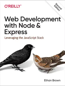 USED-Web Development with Node and Express: Leveraging the JavaScript Stack by Brown, Ethan (Paperback)