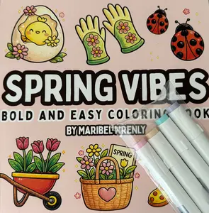 Spring Vibes Coloring Book by Maribel Wrenly + 4 Pastel Mystery Dual-Tip Alcohol Markers for Bold and Easy Coloring