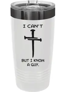 Jesus I can't but I know a guy 20oz Custom Engraved White Ghost Drink Tumbler