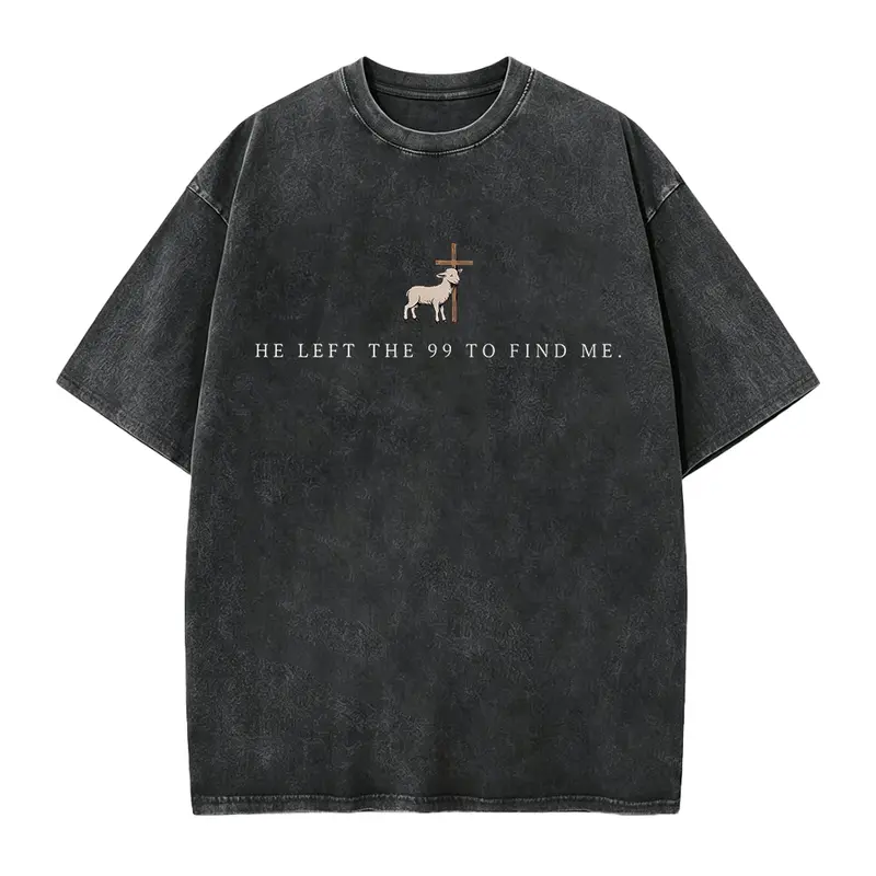 He Left the 99 to Find Me Shirt, Christian Shirts for Christian Gifts for Women Bible Verse Shirt Religious Shirt Lost Sheep Shirt Cotton Fabric