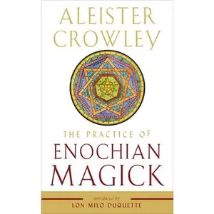 The Practice of Enochian Magick -- Aleister Crowley - Paperback