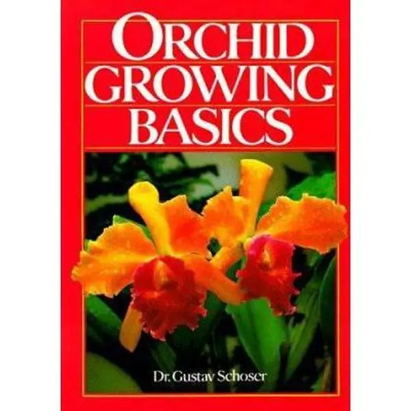 USED-Orchid Growing Basics by Gustav Schoser (Paperback)