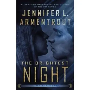 The Brightest Night: An Origin Novel -- Jennifer L. Armentrout, Paperback