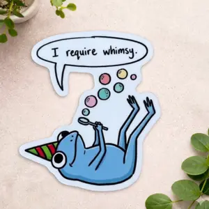 Funny Bubble Frog Sticker – “I Require Whimsy” Cute Vinyl Decal, Durable & Waterproof