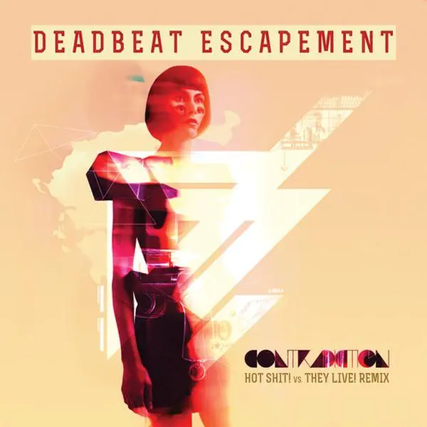 Deadbeat Escapement - Contradiction (Hot Shit Vs They Live Remix)  [CD5 MAXI-SINGLE]
