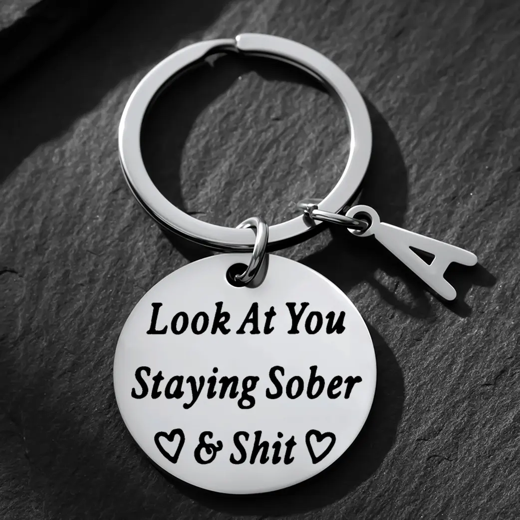 Inspirational Keychain with 'Look At You Staying Sober' Engraved Letters - Elegant Polished Stainless Steel Charm, Corrosion-Resistant Sobriety Gift for Strength & Hope, Edc Gear, Corrosion-Resist.