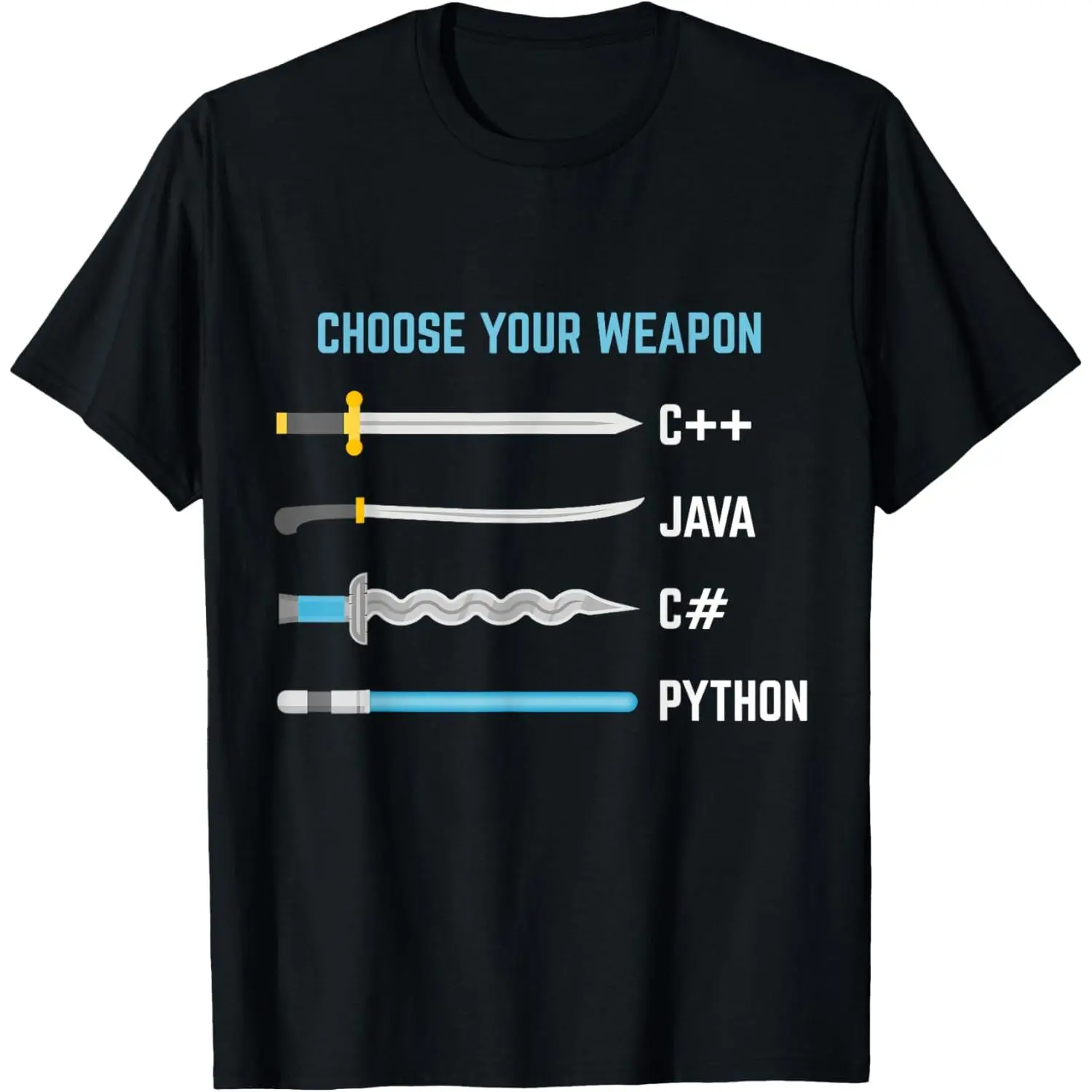 Python Choose Your Weapon Funny Computer Science T-Shirt,Made in USA
