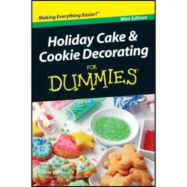USED-Holiday Cake and Cookie Decorating For Dummies by Joe LoCicero (Paperback)