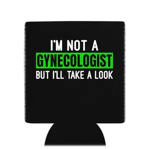 Not a gynecologist but I’ll take a look black Custom Neoprene Koozies Can Coolers for 12oz 16oz 20oz 24oz and More Premium DTF Print Heat Pressed One Sided Funny Unhinged Designs Great for Men Women Gift