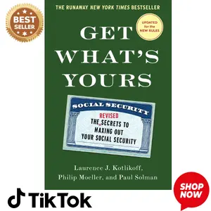 Get What's Yours - Revised & Updated: The Secrets to Maxing Out Your Social Security (The Get What's Yours Series)