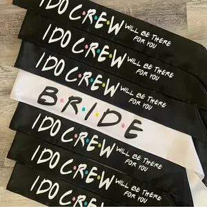 6 pieces I Do Crew will be there for you and 1 pieces Bride sash set Friend Themed Bachelorette Hen Night do Party bridal shower Bach weekend girls trip wedding decoration Bridesmaid maid of honor proposal gift future Mrs bride to be photo props