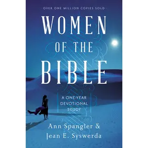 Women of the Bible: A One-Year Devotional Study by Ann Spangler||Jean E. Syswerda [Paperback Book]