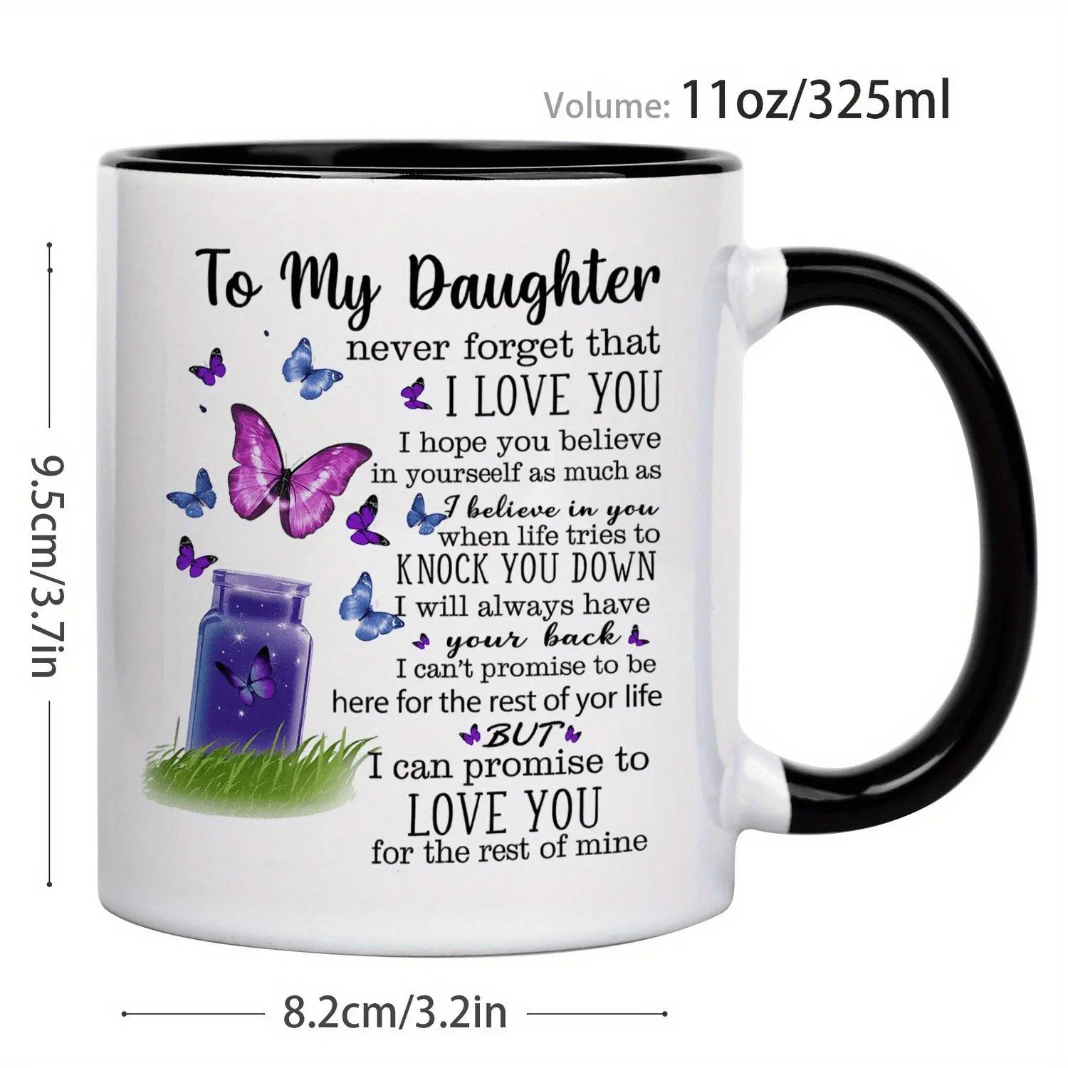 1pc, 11 Ounce, Ceramic Coffee Mug/Tea Cup, Featuring The Heartfelt Message "To My Daughter, Never Forget That I Love You" Along with Butterflies And Jar Design, A Cherished Gift for Daughters, Perfect for Birthdays Or Christmas