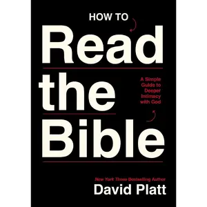 How to Read the Bible: A Simple Guide to Deeper Intimacy with God
