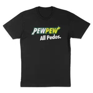 Men's 100% Cotton Short-Sleeve Casual Classic T-Shirt - Menswear Top, "PEWPEW All Pedos" Advocacy Design, Unisex Golf Gift for Adults