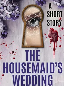 The Housemaid's Wedding: A Short Story Paperback – November 4, 2024