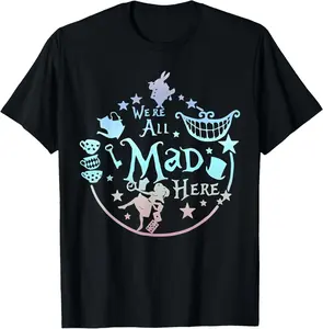 100% Cotton We're All Mad Here Vintage Adventures Vacation Funny Holiday T-Shirt