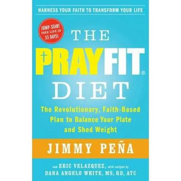 USED Book - The Prayfit Diet: The Revolutionary, Faith-Based Plan to Balance Your Plate and Shed Weight by Peña, Jimmy (Paperback) - english