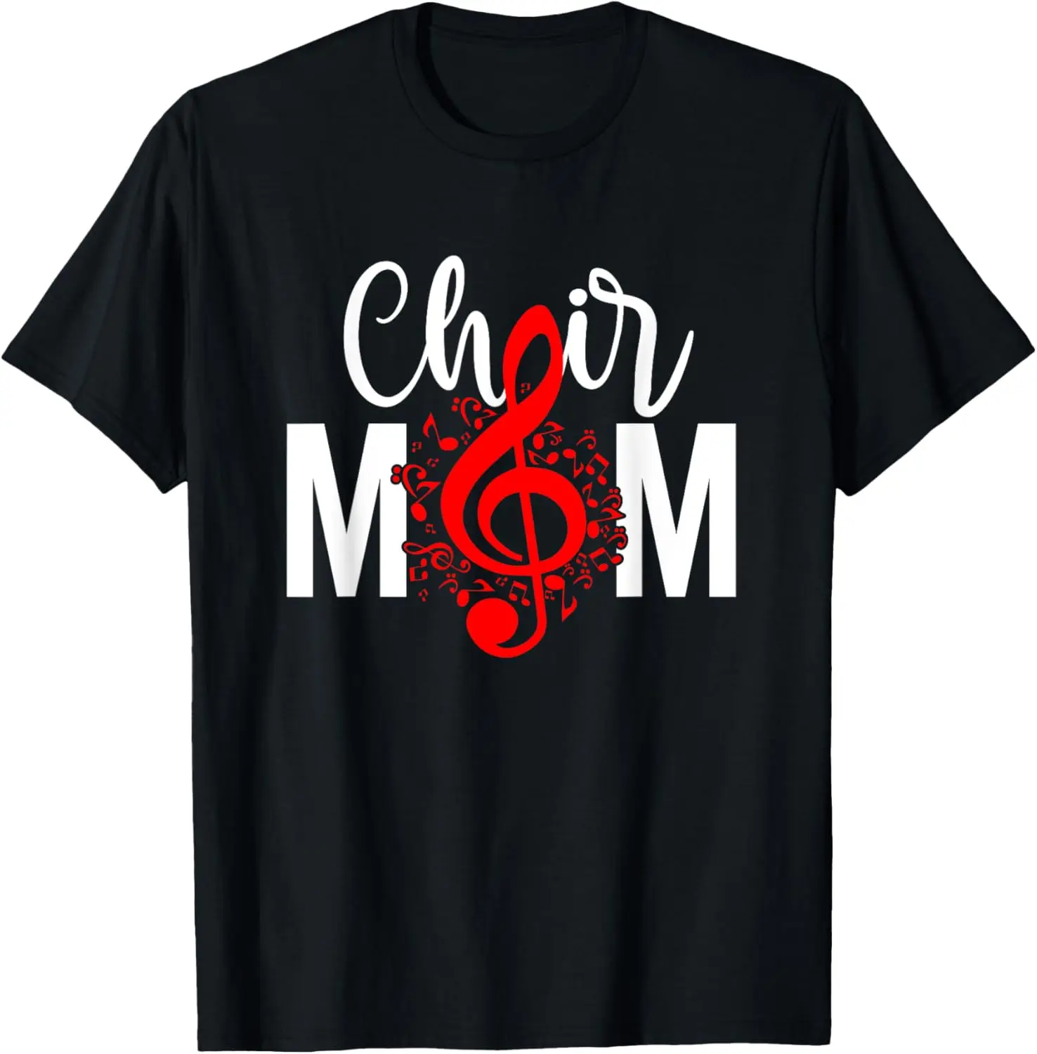 Choir Mom Of A Choir Member Choir Mama Choir Mother T-Shirt