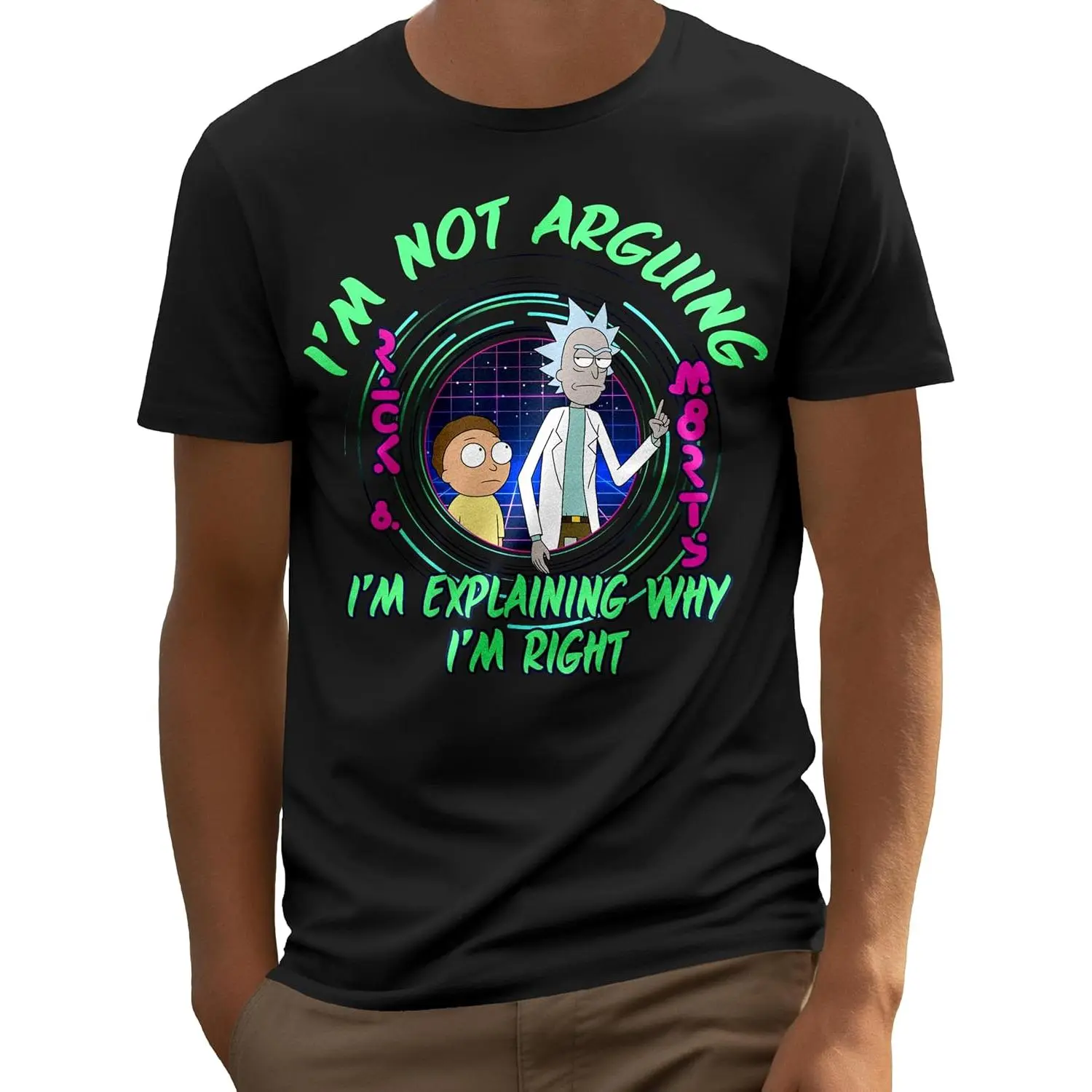 Rick and Morty I’m Not Arguing I’m Explaining Why I’m Right Men's and Women's Short Sleeve T-Shirt