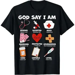 Nurse Appreciation T-Shirt, "God Says I Am" Inspirational Graphic Tee in Soft Cotton Fabric, Unisex Classic Fit for Healthcare Workers