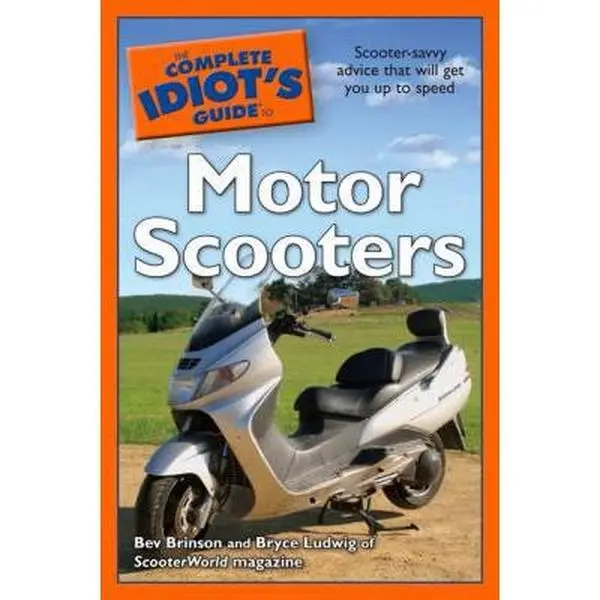 USED Book - The Complete Idiot's Guide to Motor Scooters by Bev Brinson (Paperback) - english