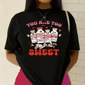 Funny Diabetic Graphic Tee You Are Too Sweet Insulin Bottles Art Casual Nurse Work Shirt For Clinic Hospital