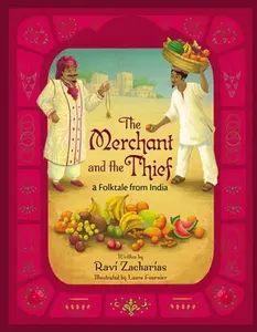 USED Book - The Merchant and the Thief: A Folktale from India by Zacharias, Ravi (Hardcover) - english