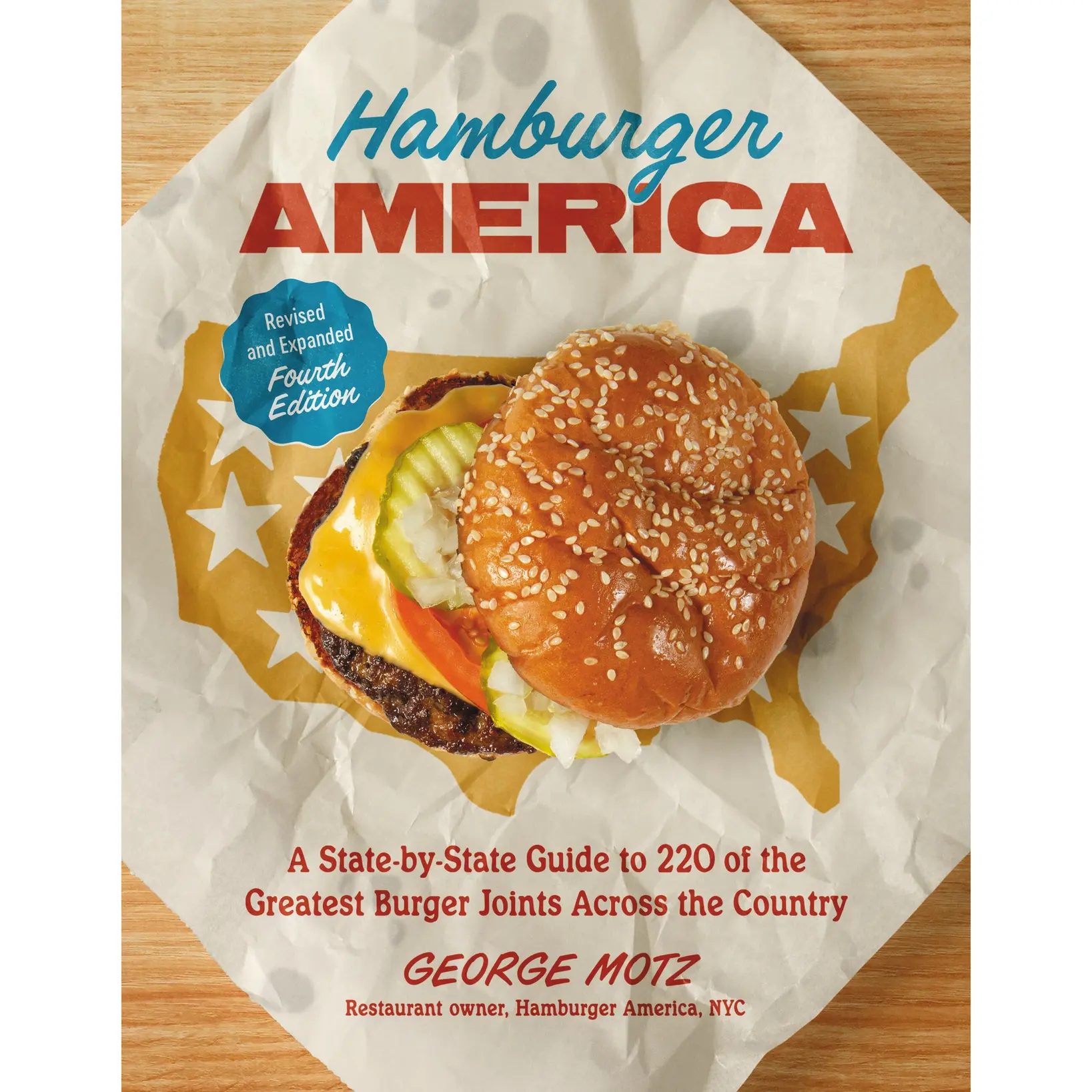 Hamburger America (Revised and Expanded Fourth Edition) by George Motz [Paperback Book]